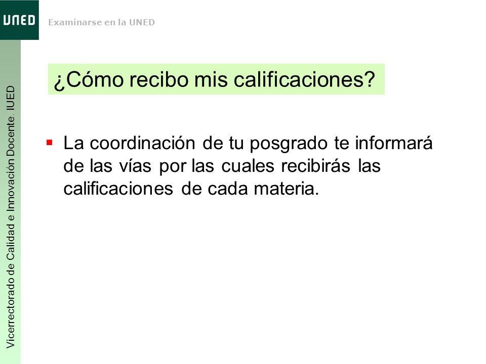 ¿Cómo recibo mis calificaciones