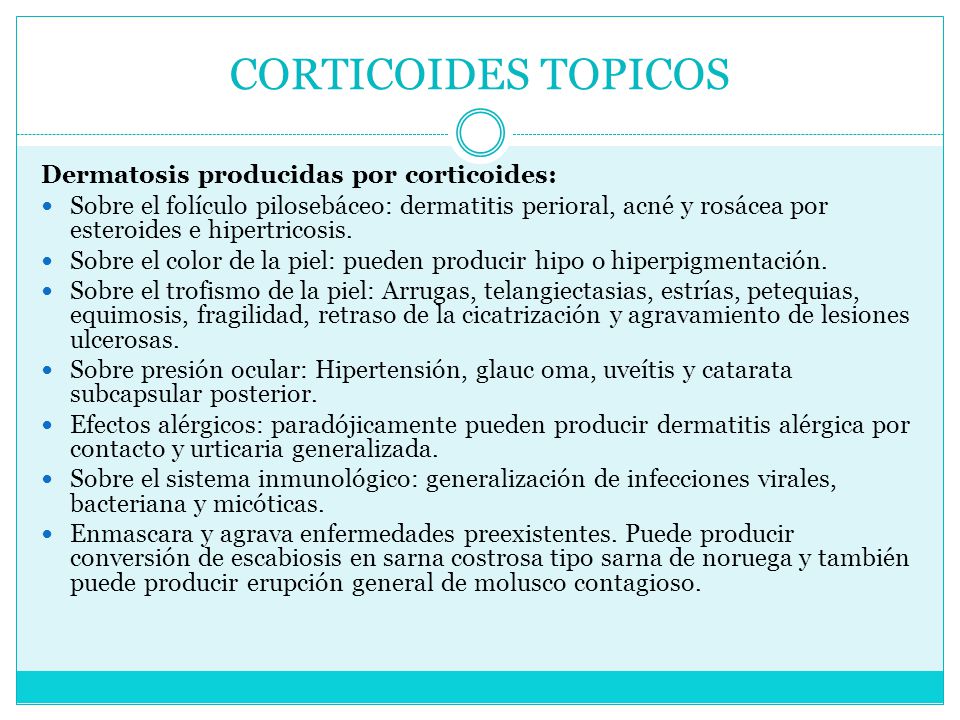 CORTICOIDES TOPICOS Dermatosis producidas por corticoides: