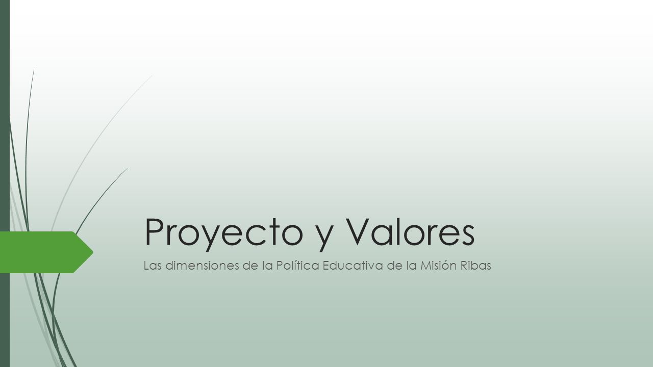 Las dimensiones de la Política Educativa de la Misión Ribas