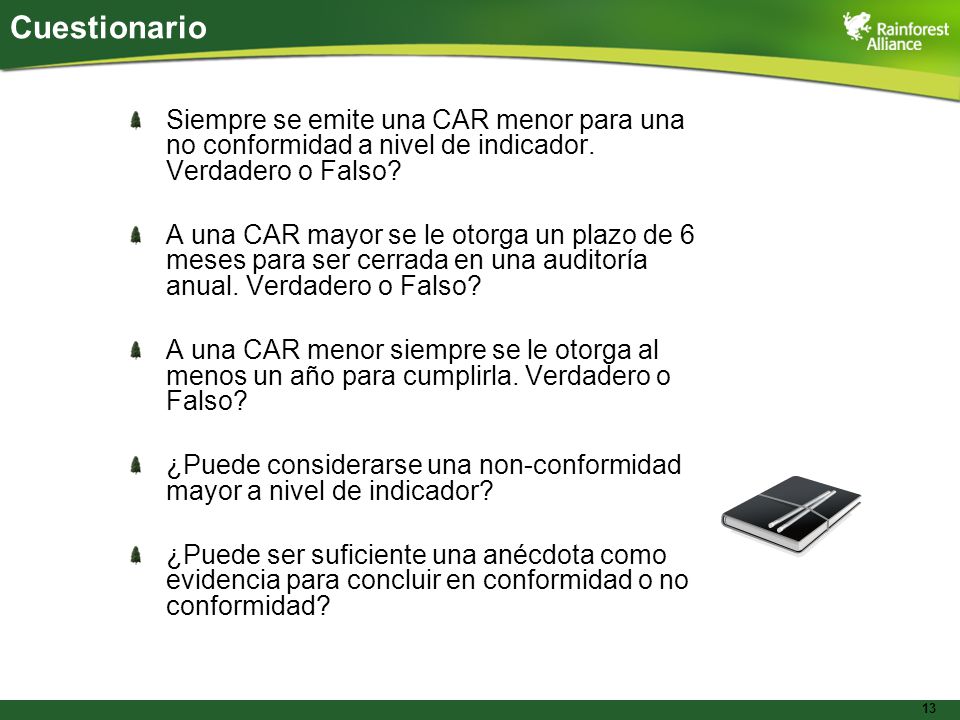 Cuestionario Siempre se emite una CAR menor para una no conformidad a nivel de indicador. Verdadero o Falso
