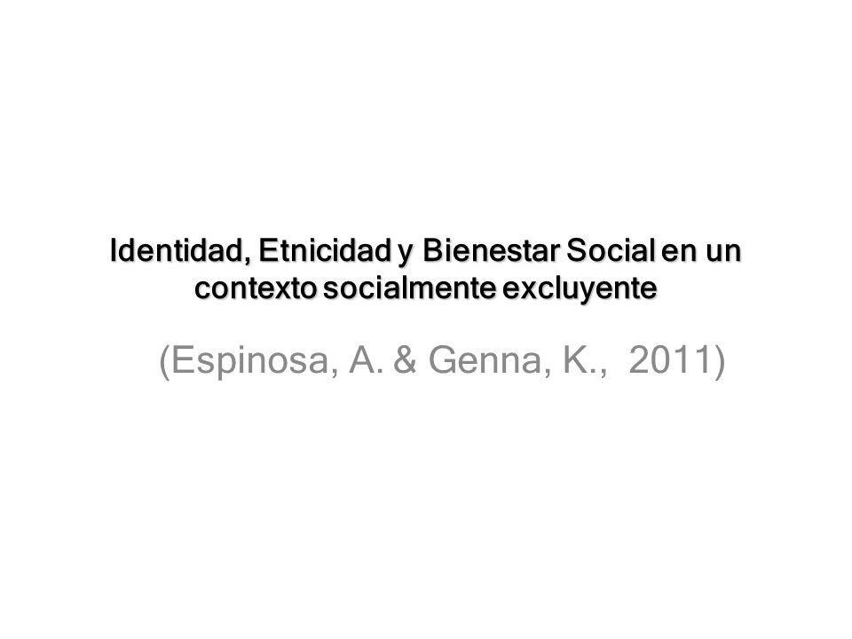 Identidad, Etnicidad y Bienestar Social en un contexto socialmente excluyente