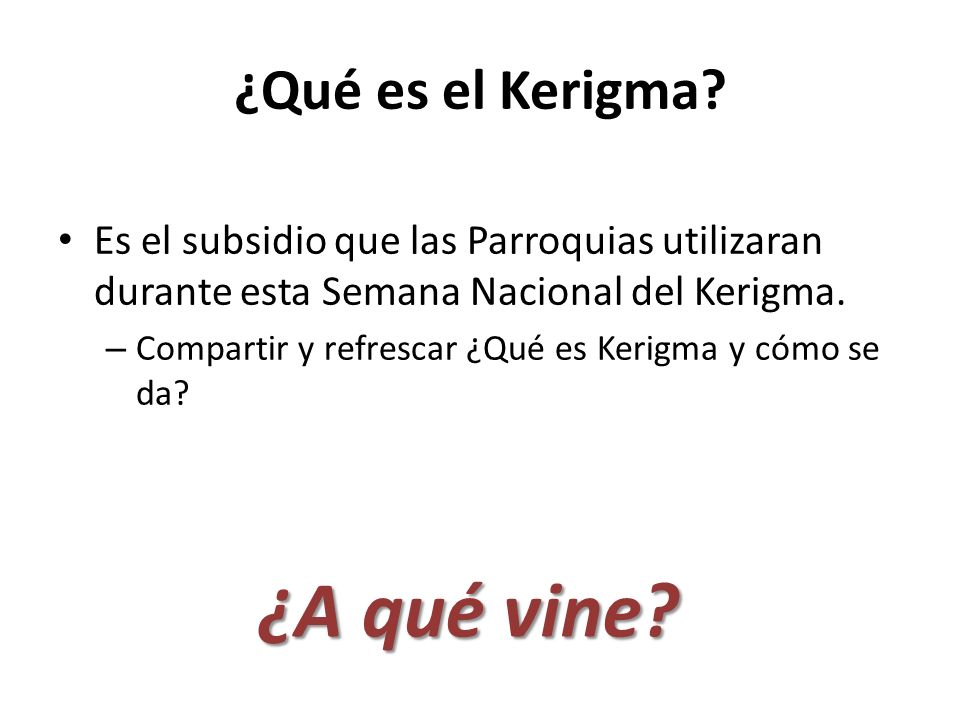 ¿A qué vine ¿Qué es el Kerigma