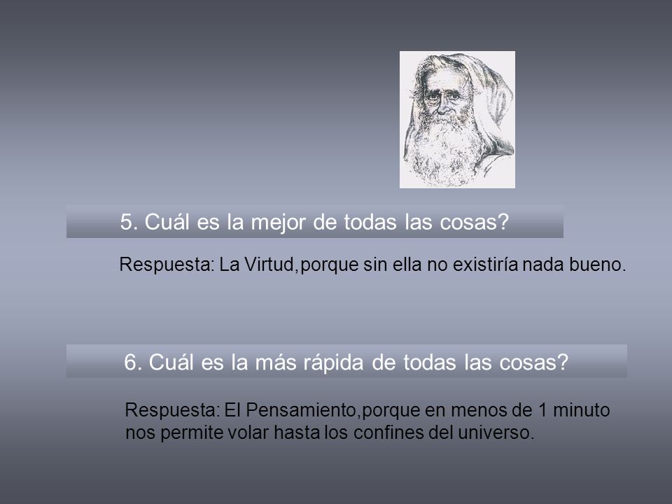 5. Cuál es la mejor de todas las cosas