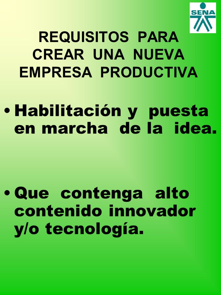 REQUISITOS PARA CREAR UNA NUEVA EMPRESA PRODUCTIVA