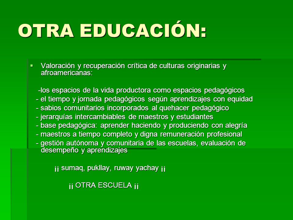 OTRA EDUCACIÓN: Valoración y recuperación crítica de culturas originarias y afroamericanas: