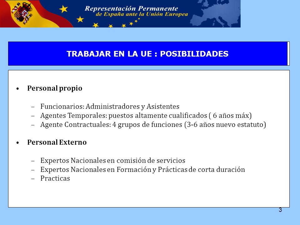 TRABAJAR EN LA UE : Posibilidades TRABAJAR EN LA UE : POSIBILIDADES