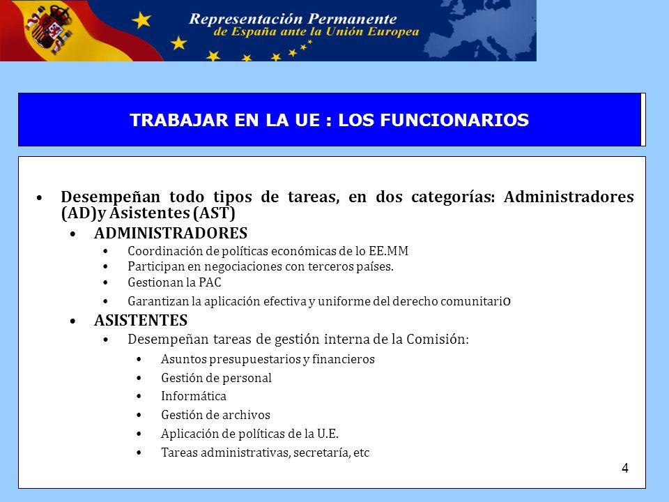 TRABAJAR EN LA UE : Posibilidades TRABAJAR EN LA UE : LOS FUNCIONARIOS