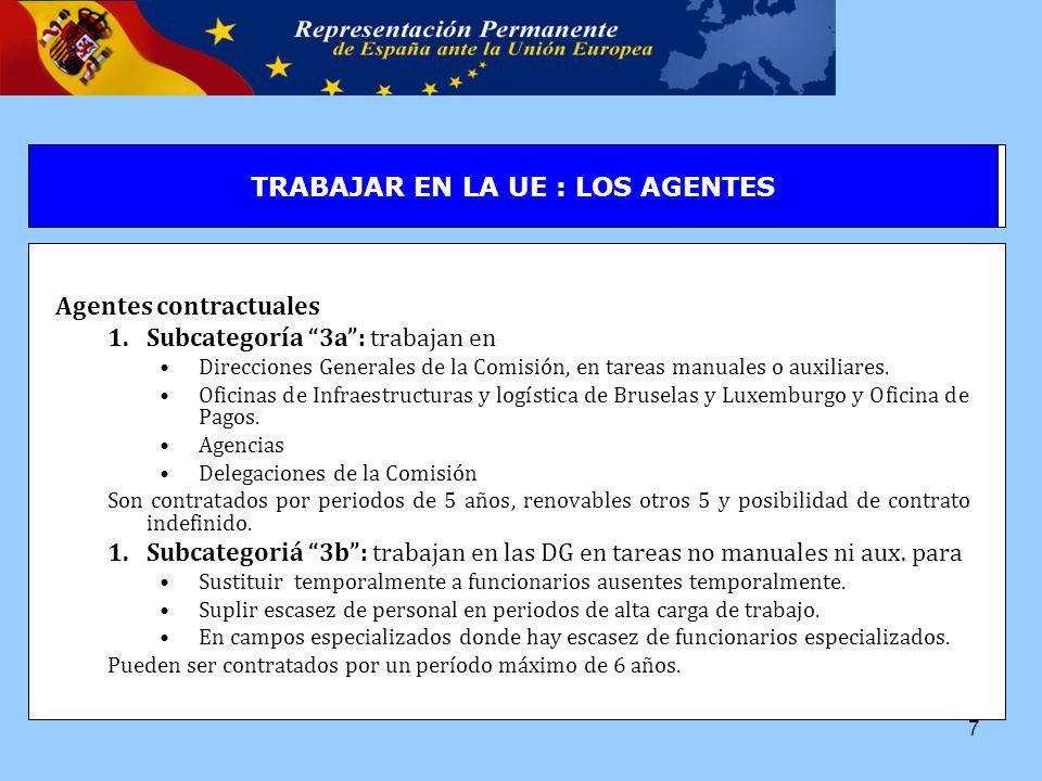TRABAJAR EN LA UE : Posibilidades TRABAJAR EN LA UE : LOS AGENTES