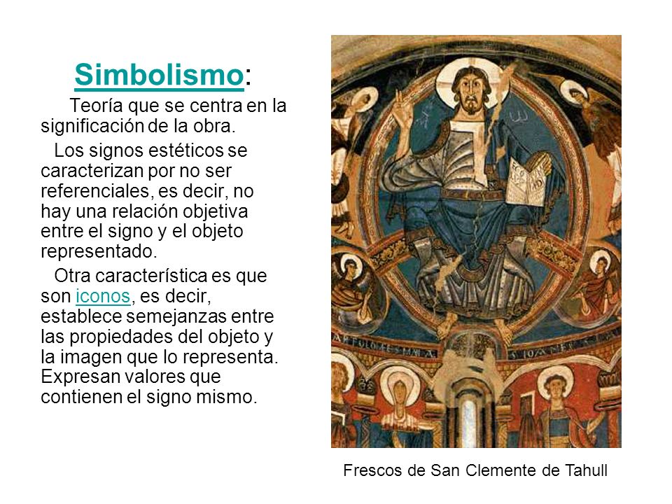 Simbolismo: Teoría que se centra en la significación de la obra.