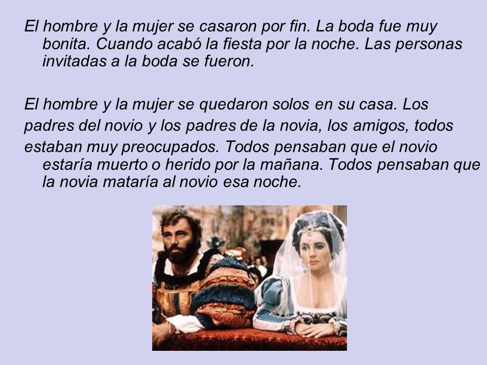 El hombre y la mujer se casaron por fin. La boda fue muy bonita