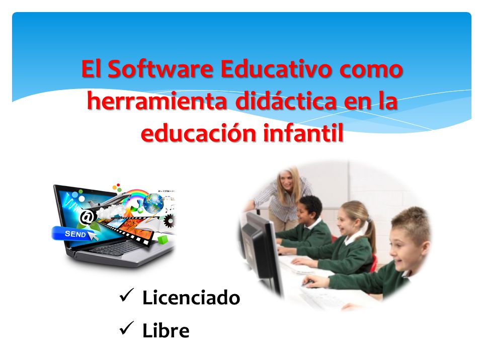 El Software Educativo como herramienta didáctica en la educación infantil