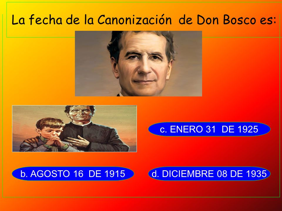 La fecha de la Canonización de Don Bosco es: