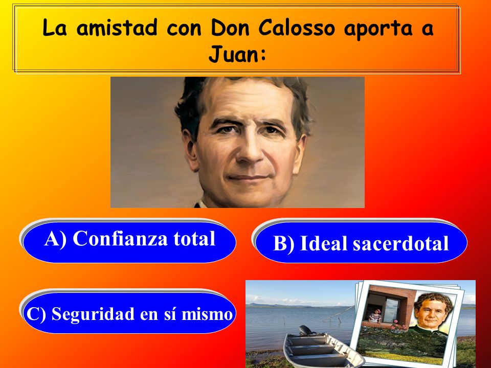 La amistad con Don Calosso aporta a Juan: