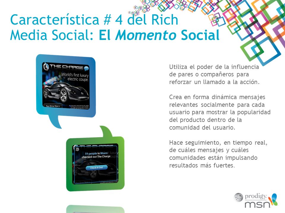Característica # 4 del Rich Media Social: El Momento Social