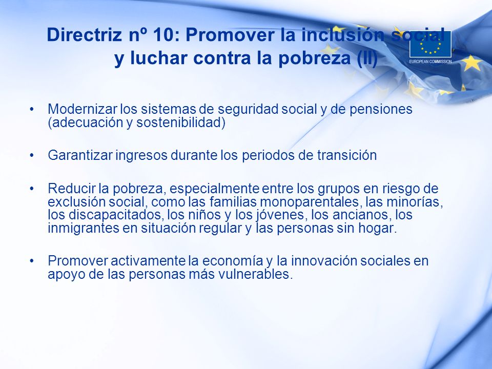 Directriz nº 10: Promover la inclusión social y luchar contra la pobreza (II)