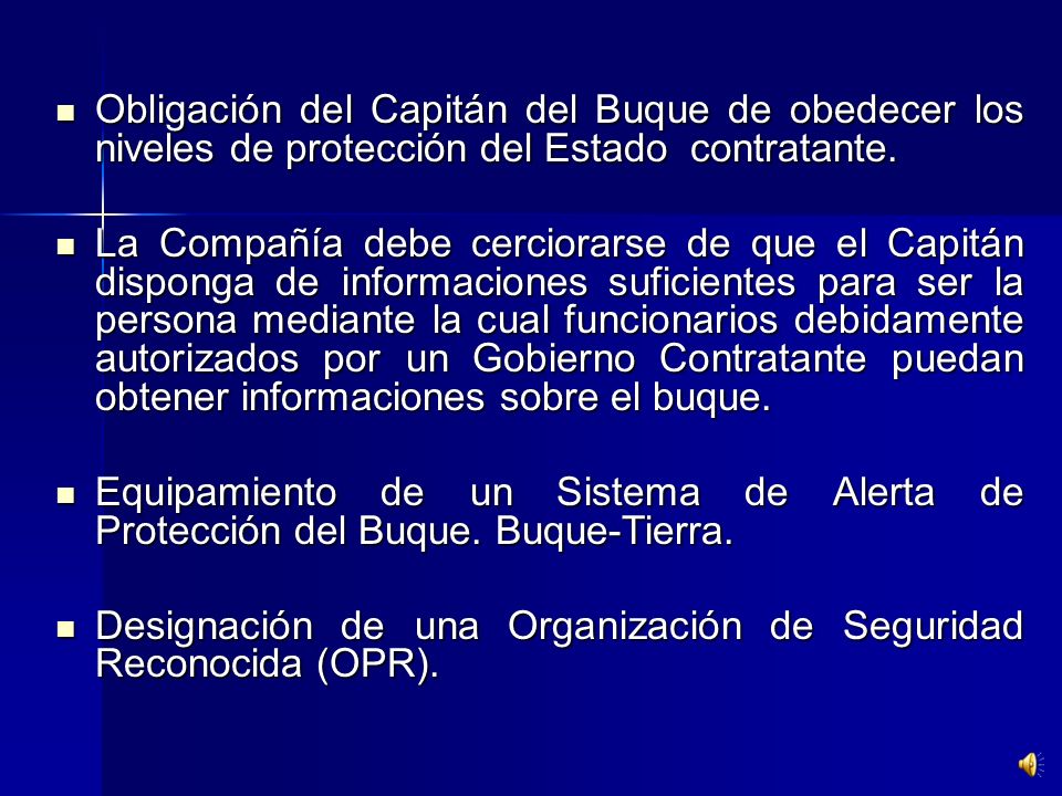 Obligación del Capitán del Buque de obedecer los niveles de protección del Estado contratante.