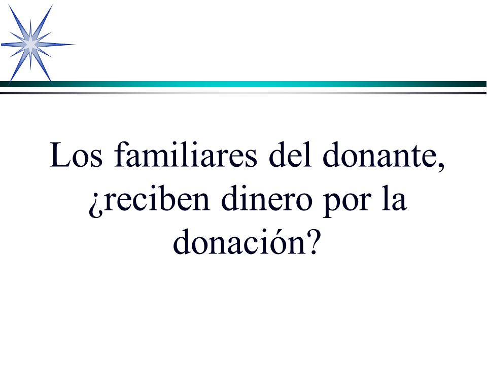 Los familiares del donante, ¿reciben dinero por la donación