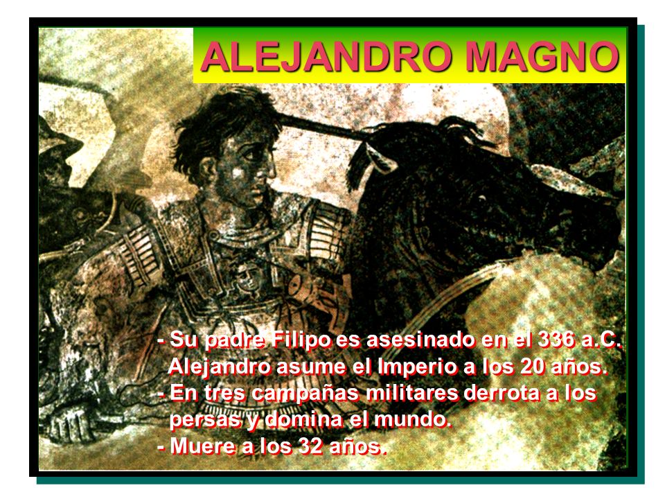 ALEJANDRO MAGNO - Su padre Filipo es asesinado en el 336 a.C.