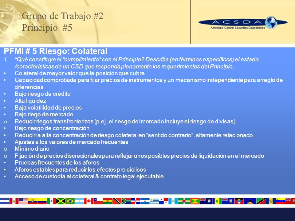 Grupo de Trabajo #2 Principio #5 PFMI # 5 Riesgo: Colateral