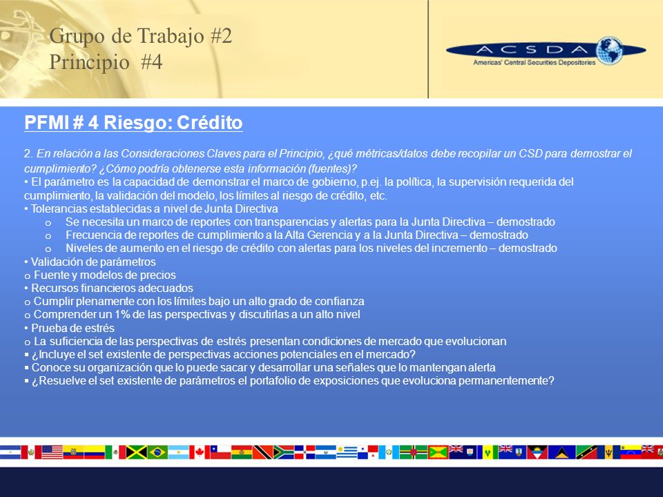 Grupo de Trabajo #2 Principio #4 PFMI # 4 Riesgo: Crédito