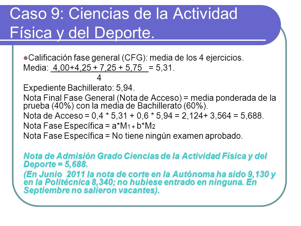 Caso 9: Ciencias de la Actividad Física y del Deporte.