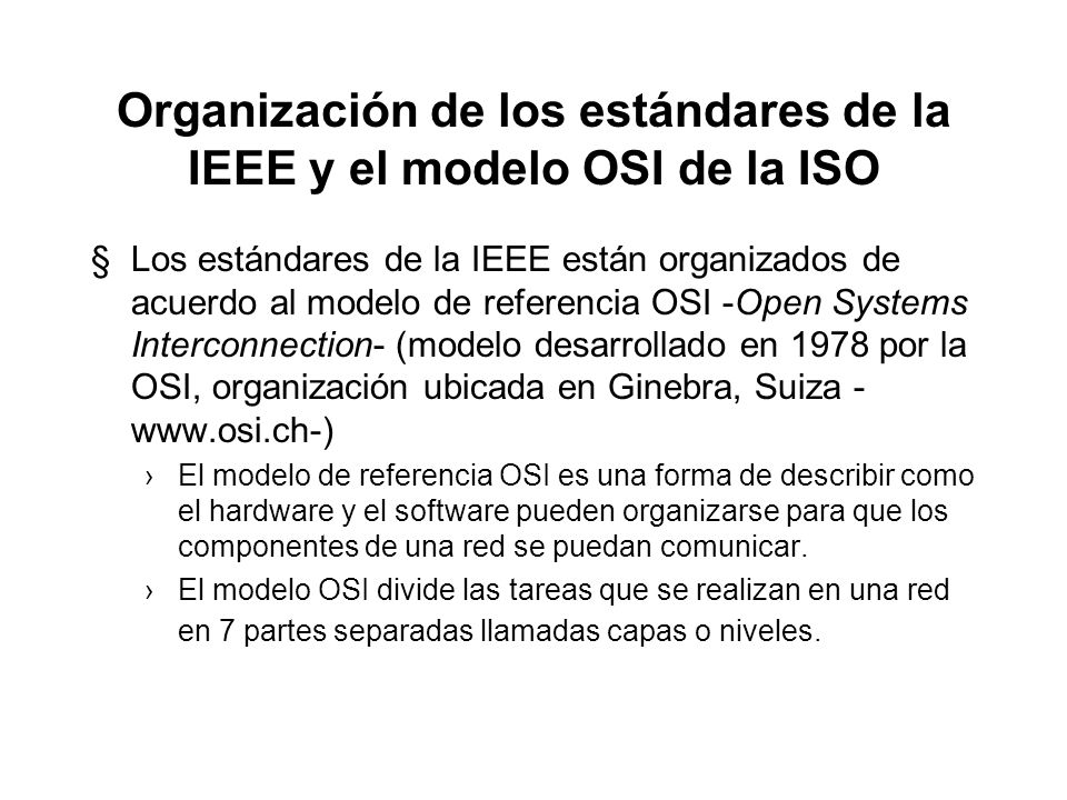 Organización de los estándares de la IEEE y el modelo OSI de la ISO