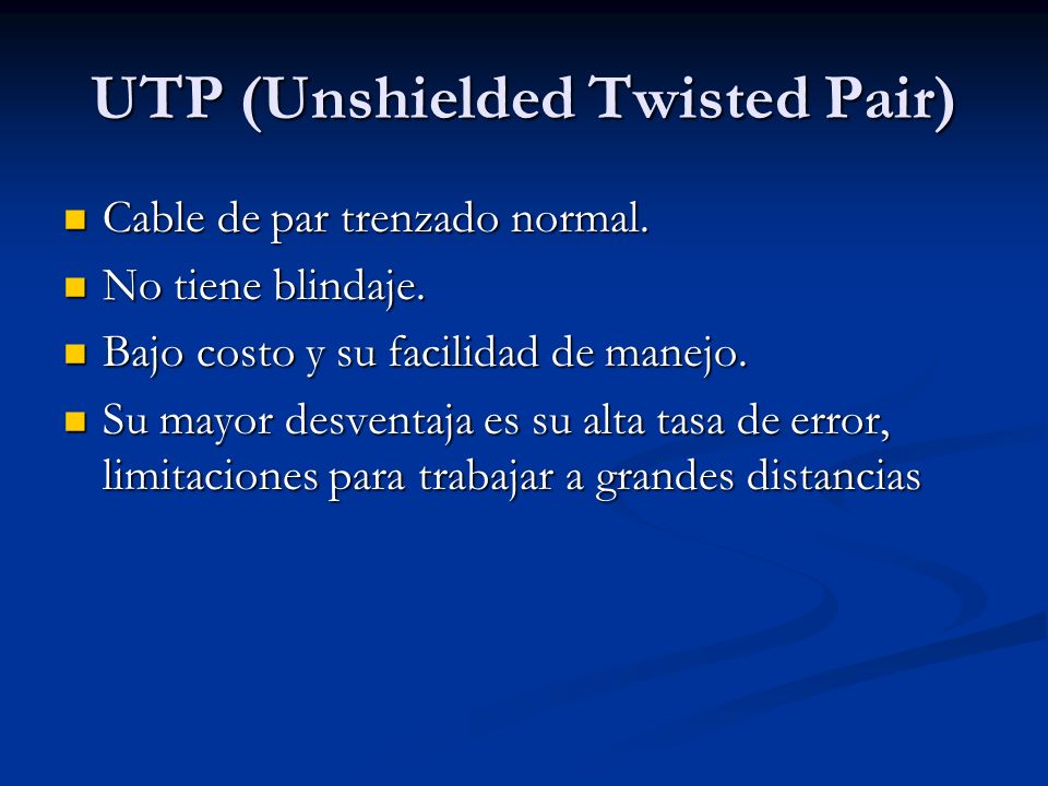 UTP (Unshielded Twisted Pair)