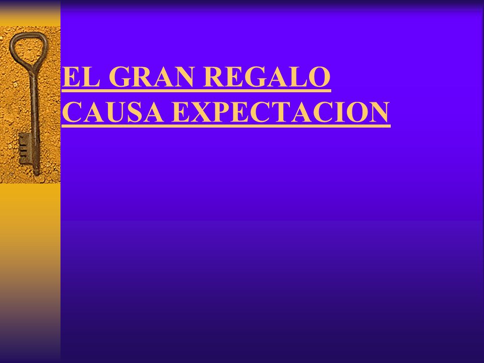 EL GRAN REGALO CAUSA EXPECTACION
