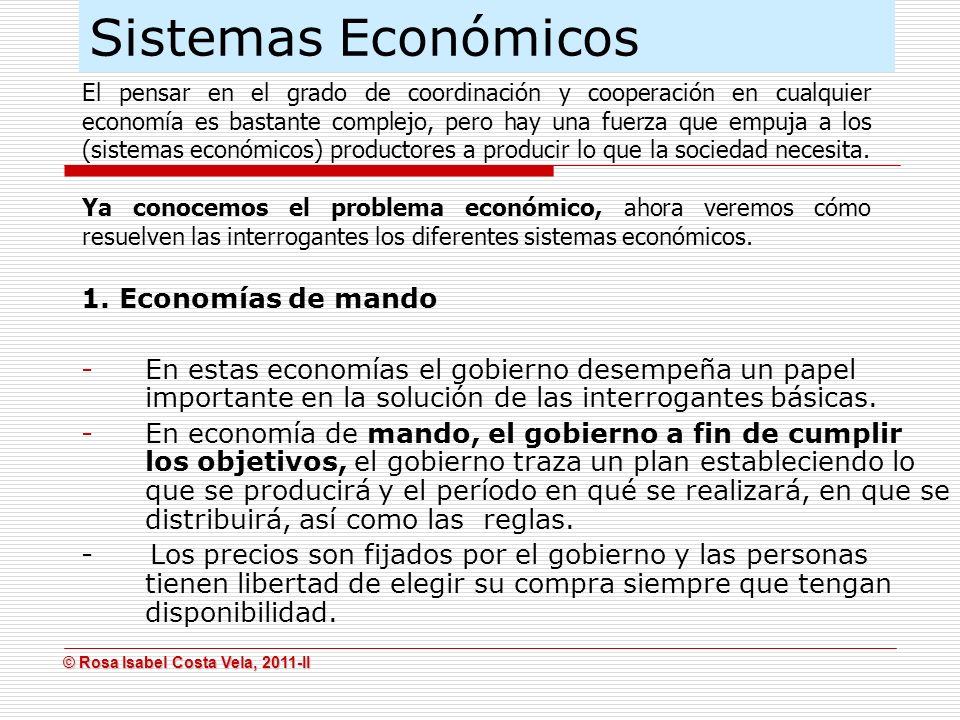 Sistemas Económicos 1. Economías de mando