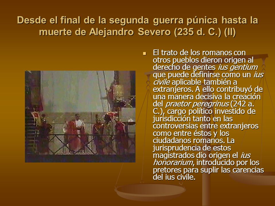 Desde el final de la segunda guerra púnica hasta la muerte de Alejandro Severo (235 d. C.) (II)