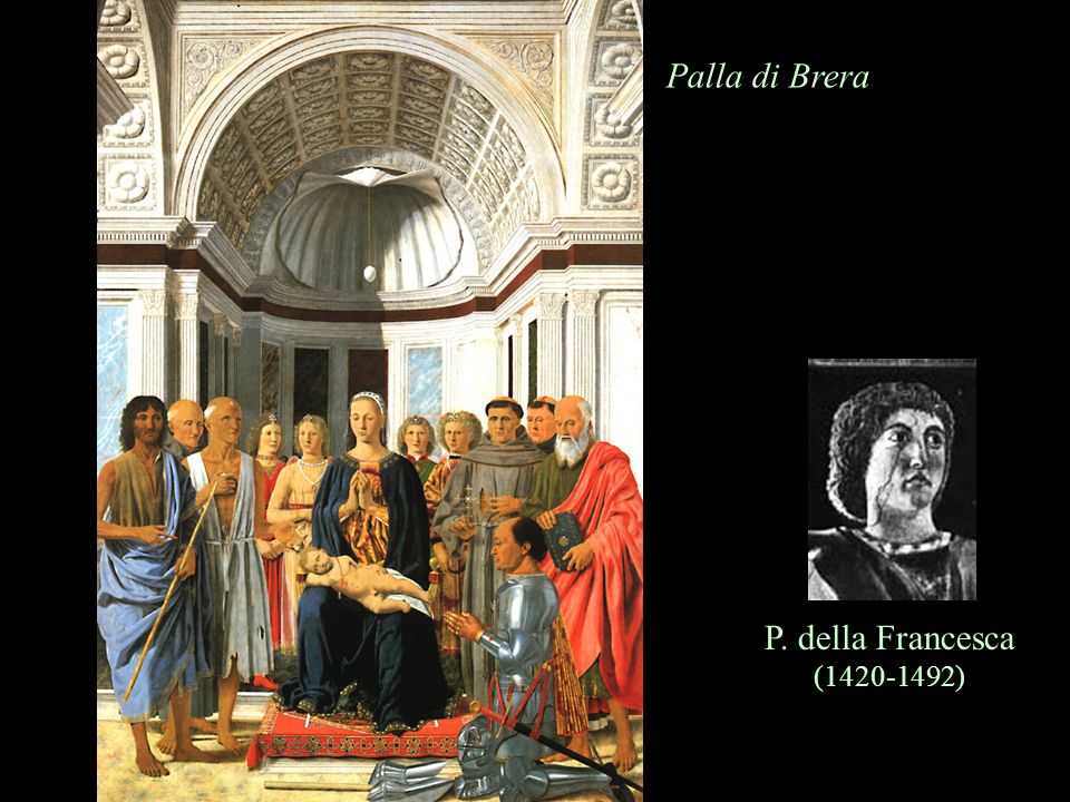 Palla di Brera P. della Francesca ( )