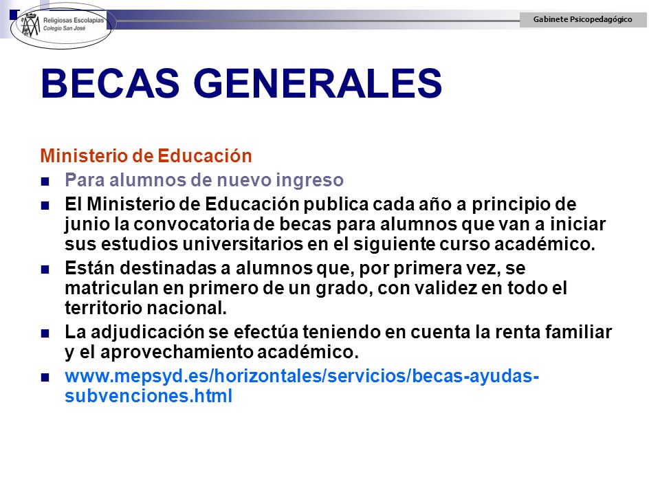 BECAS GENERALES Ministerio de Educación Para alumnos de nuevo ingreso