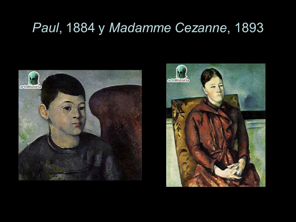 Paul, 1884 y Madamme Cezanne, 1893