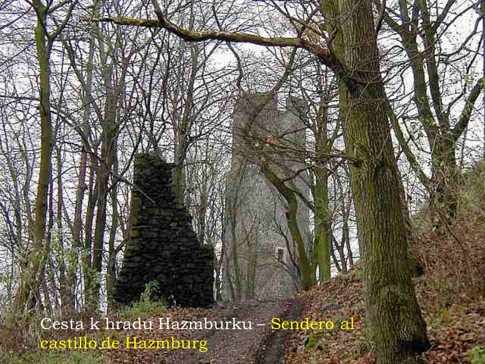 Cesta k hradu Hazmburku – Sendero al castillo de Hazmburg