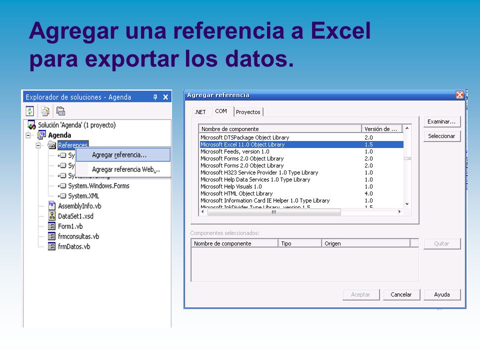 Agregar una referencia a Excel para exportar los datos.