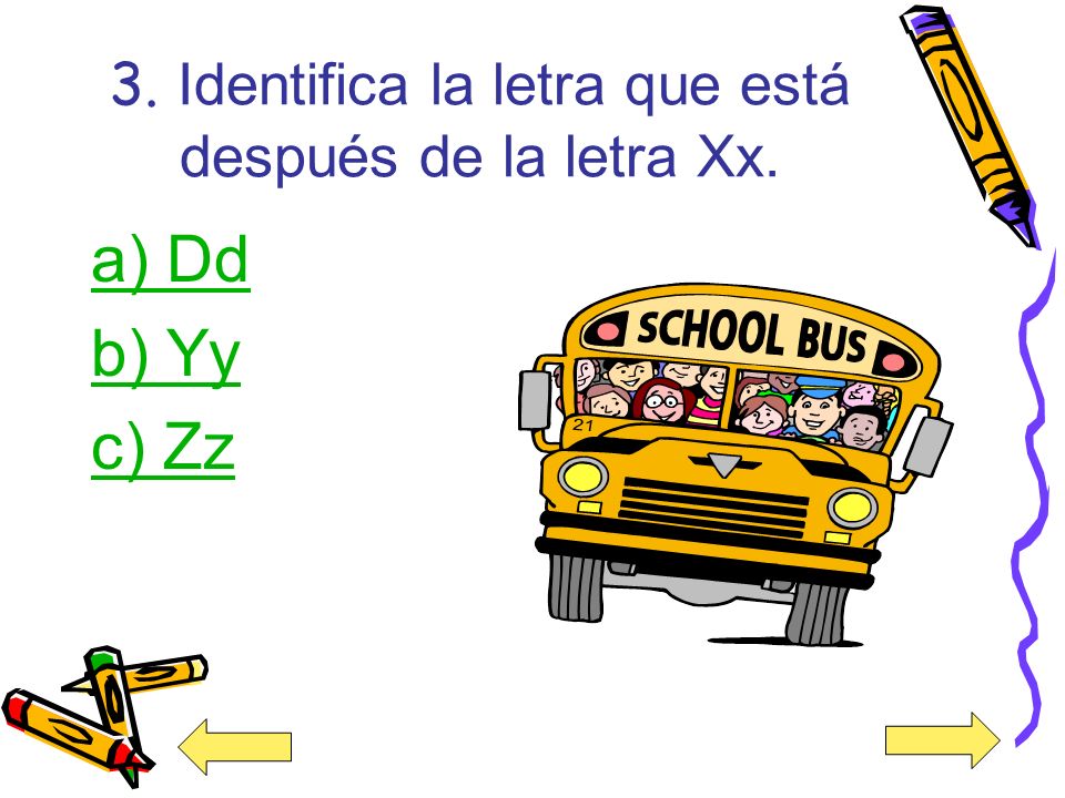 3. Identifica la letra que está después de la letra Xx.