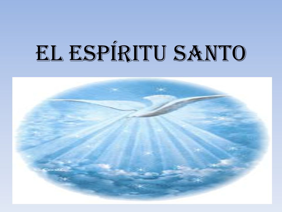 El Espíritu Santo
