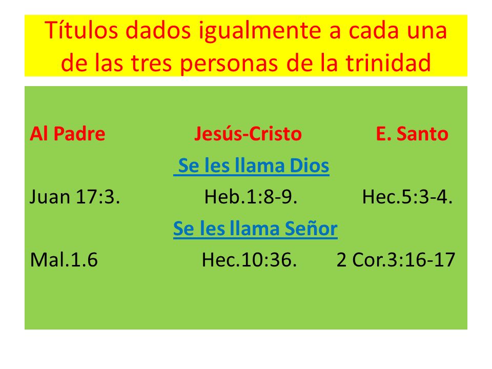 Títulos dados igualmente a cada una de las tres personas de la trinidad