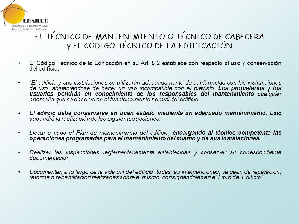 EL TÉCNICO DE MANTENIMIENTO O TÉCNICO DE CABECERA y EL CÓDIGO TÉCNICO DE LA EDIFICACIÓN