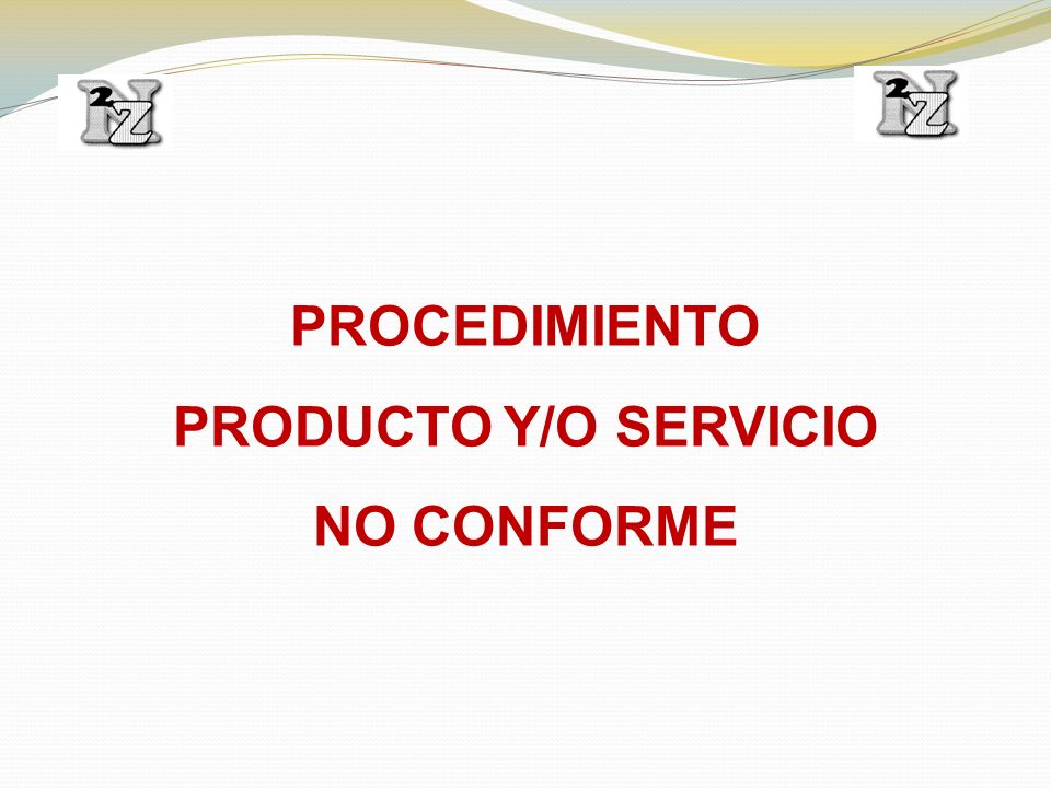 PROCEDIMIENTO PRODUCTO Y/O SERVICIO NO CONFORME