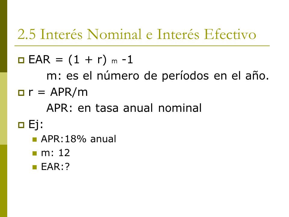 2.5 Interés Nominal e Interés Efectivo