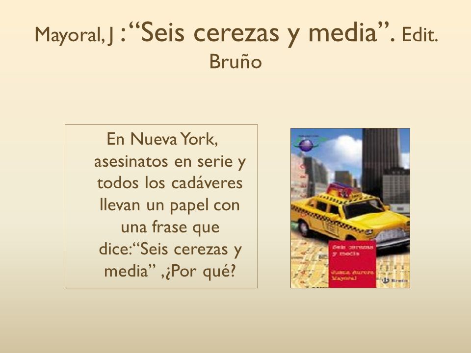 Mayoral, J : Seis cerezas y media . Edit. Bruño