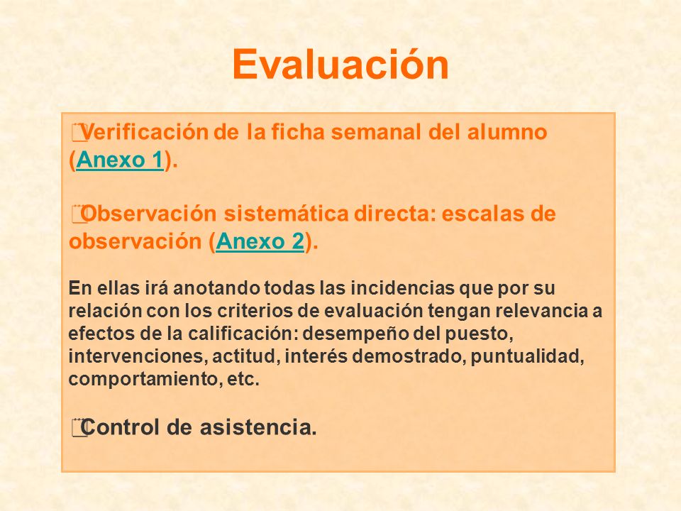 Evaluación Verificación de la ficha semanal del alumno (Anexo 1).