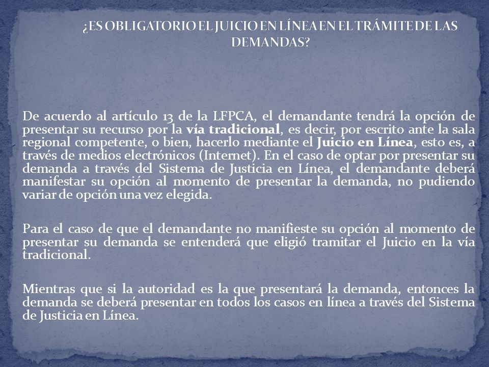 ¿ES OBLIGATORIO EL JUICIO EN LÍNEA EN EL TRÁMITE DE LAS DEMANDAS