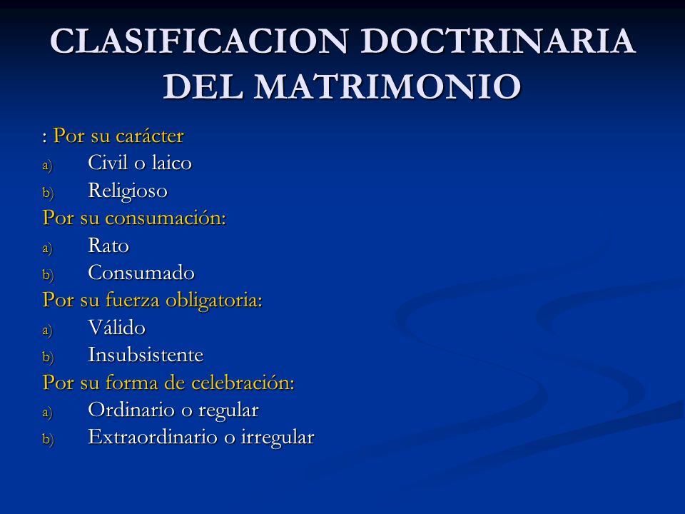 CLASIFICACION DOCTRINARIA DEL MATRIMONIO