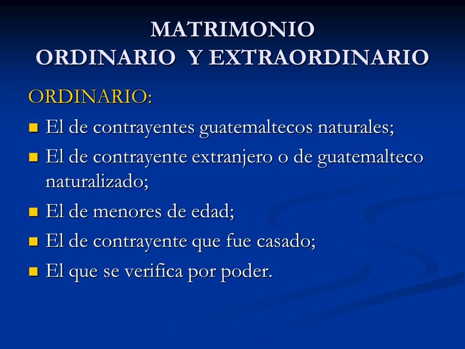 MATRIMONIO ORDINARIO Y EXTRAORDINARIO