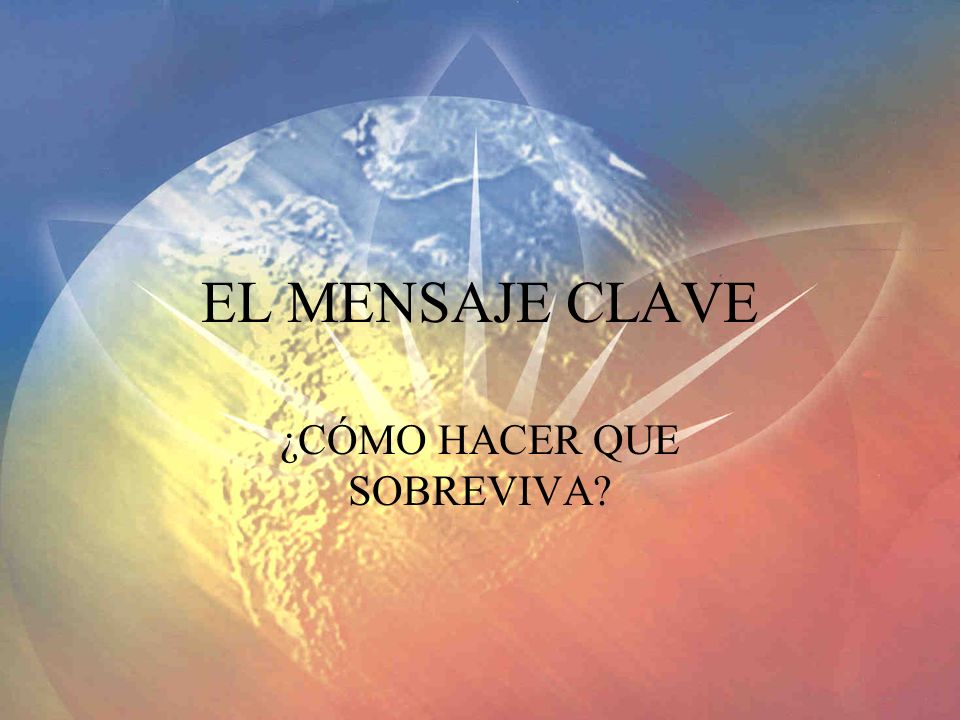 ¿CÓMO HACER QUE SOBREVIVA