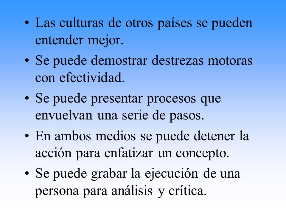 Las culturas de otros países se pueden entender mejor.
