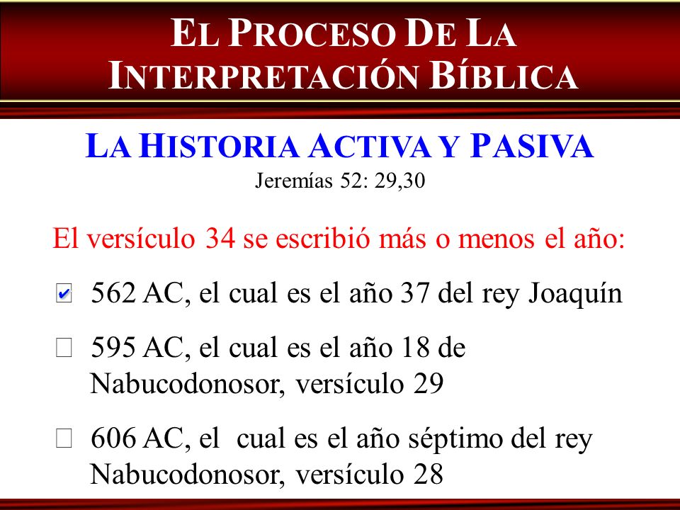 EL PROCESO DE LA INTERPRETACIÓN BÍBLICA LA HISTORIA ACTIVA Y PASIVA