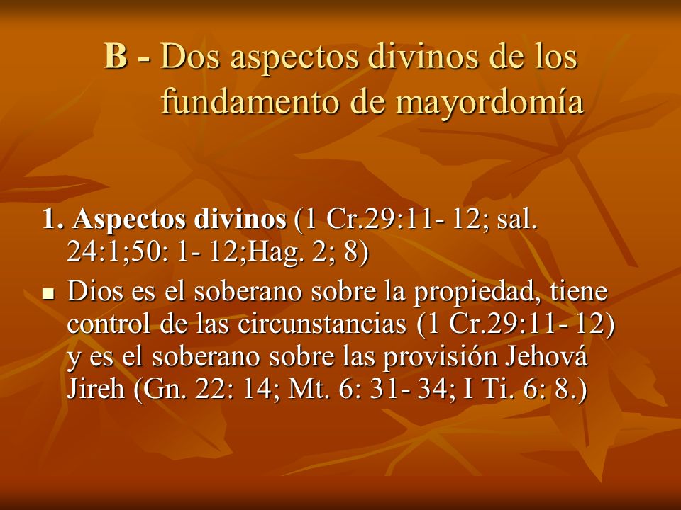 B - Dos aspectos divinos de los fundamento de mayordomía